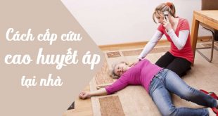 Cách cấp cứu cao huyết áp tại nhà